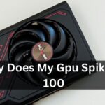 Why Does My Gpu Spike To 100