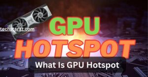 What Is GPU Hotspot (1)